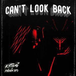 Kytami - Can't Look Back
