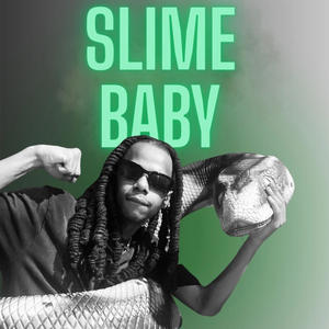 Slimebaby - Initiation (Explicit)