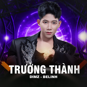 Trưởng Thành (BELINH Remix)
