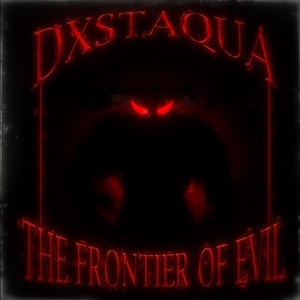 The Frontier of Evil