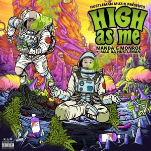 High As Me(feat. Mag Da Hustleman) (Explicit)