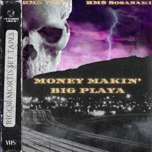 Money Makin Big Playa (RM$yano) [Explicit]