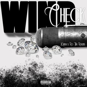 Wind Check (Im Dat) (feat. R.O._Tha_Realiss) [Explicit]