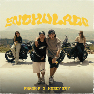 ENCHULADO (Explicit)