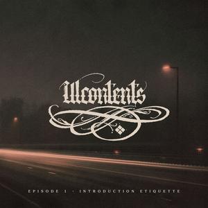 Illcontents Episode 1 'Introduction Etiquette' (feat. Cletus) (Explicit)