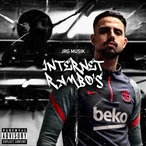 Internet Rambos (Explicit)