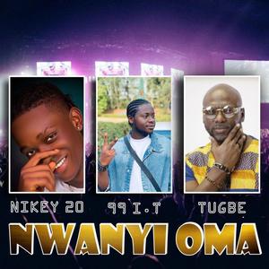 NWANYIOMA (feat. Nikey 20 & Tugbe)