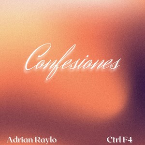 Confesiones(feat. Ctrl F4)