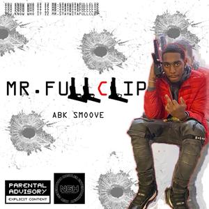 Mr.Full Clip (Explicit)