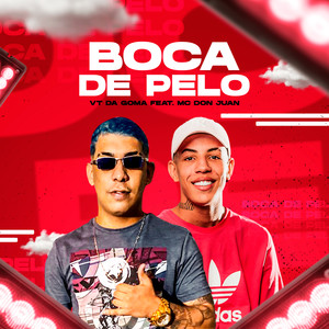 Boca de Pelo(feat. Mc Don Juan)(Brega Funk) (Explicit)
