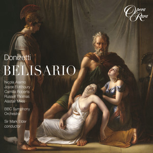 Belisario, Act 1 - Donizetti: Belisario: Sinfonia