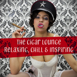 The Cigar Lounge - Relaxing, Chill & Inspiring