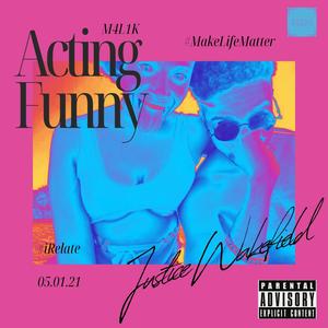 Acting Funny (Explicit)