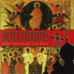 Sacred Treasures: Choral Masterworks from Russia