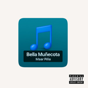 Bella Muñecota (Explicit)