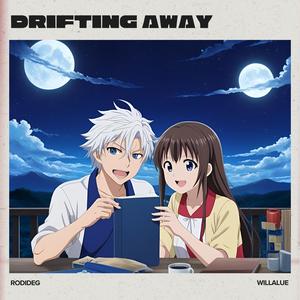 Drifting Away