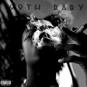 99th Baby (Explicit)