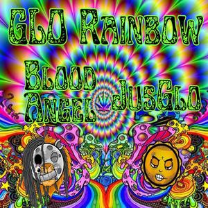 GLO Rainbow (feat. JusGlo) (Explicit)