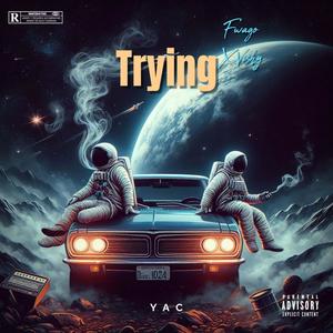 Trying (Explicit)