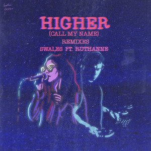 Higher (Call My Name) (Remixes)