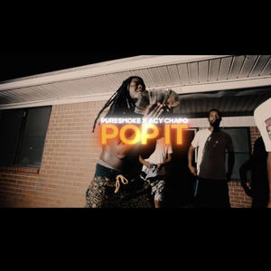 Pop It (feat. ACY Chapo) [Explicit]