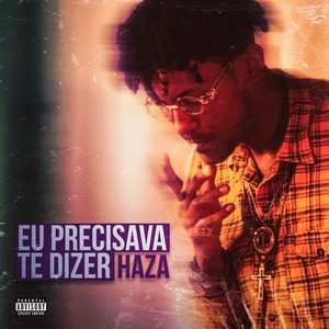 Eu Precisava Te Dizer (Explicit)