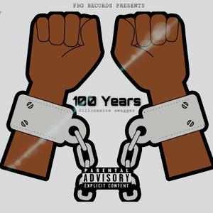 100 Years (Explicit)