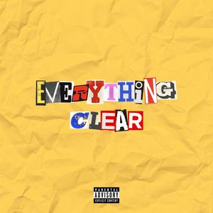 EVERYTHING CLEAR (Explicit)