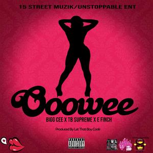 Ooowee (feat. TB Supreme & E. Finch) [Explicit]