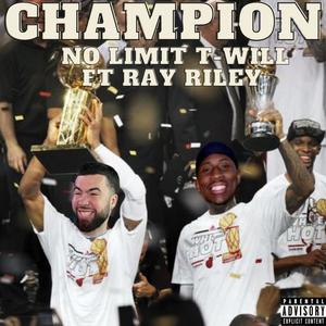 Champion (feat. Ray Riley) (Explicit)
