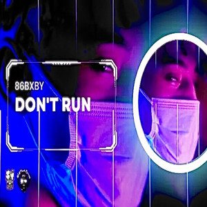 Don’t Run (Explicit)