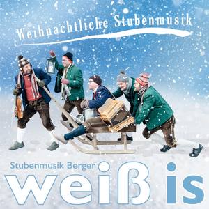 Weihnachtliche Stubenmusik / weiß is