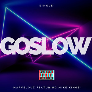 Go Slow (Explicit)