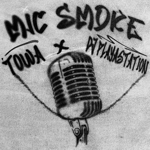 MIC SMOKE (Explicit)