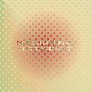 Nonstandard Customariness