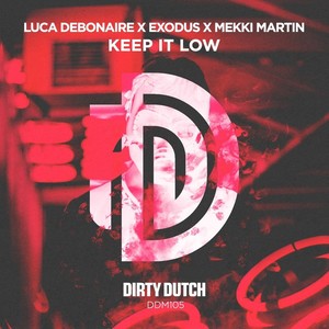 Keep It Low (Original Mix)