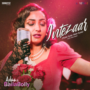 Intezaar (Nahi Nahi Abhi Nahi)
