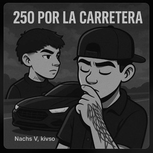 250 por la Carretera (Explicit)