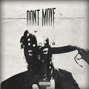 DONT MOVE (Explicit)