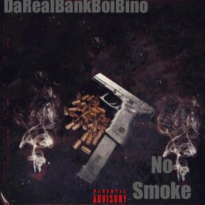No Smoke (feat. DGrape) (Explicit)