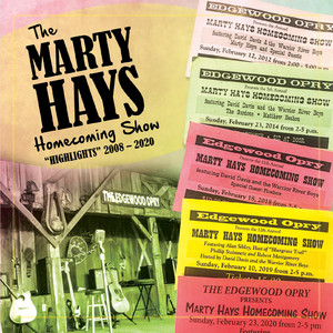 The Marty Hays Homecoming Show: Edgewood Opry Highlights (Live)