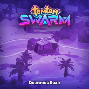 Drumming Roar (Temtem: Swarm Original Game Music)
