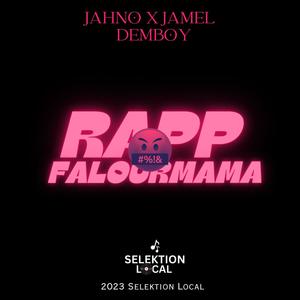 Tann Rapp Falourmama (feat. Demboy, Jamel & Jahno) (Explicit)