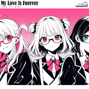 My Love Is Forever