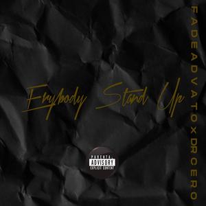 Everybody Stand Up(feat. Dr Cero) (Explicit)