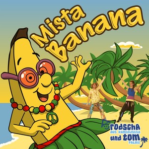 Mista Banana (Gute Laune Pur!)