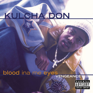 Blood Ina Me Eyes, Vengance (Explicit)