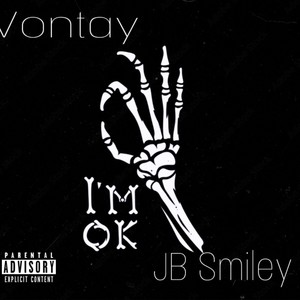 Im Ok (feat. Jb Smiley) [Explicit]