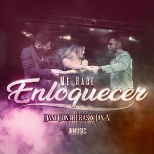 Me Hace Enloquecer (feat. Jay-N)