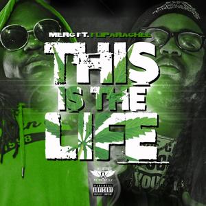 This Is the Life (feat. Fliparachee) [Explicit]